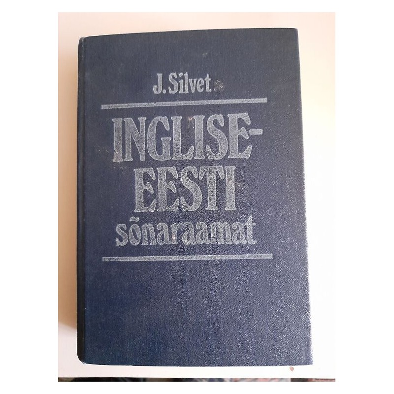 J.Silvet. Inglise-eesti sõnaraamat 2