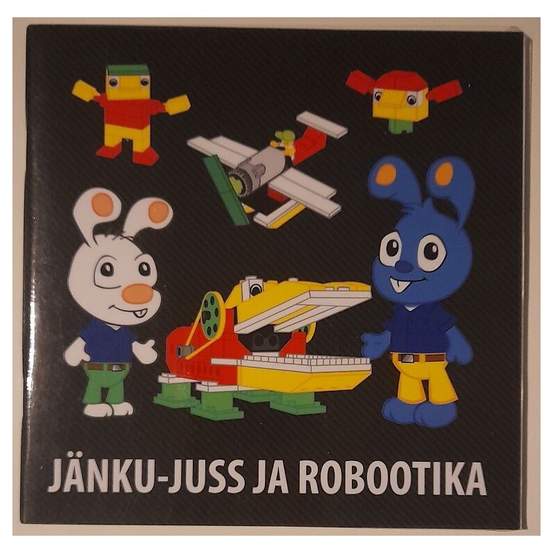 Jänku-Juss ja robootika - Jaanus Leoste, Janika Leoste