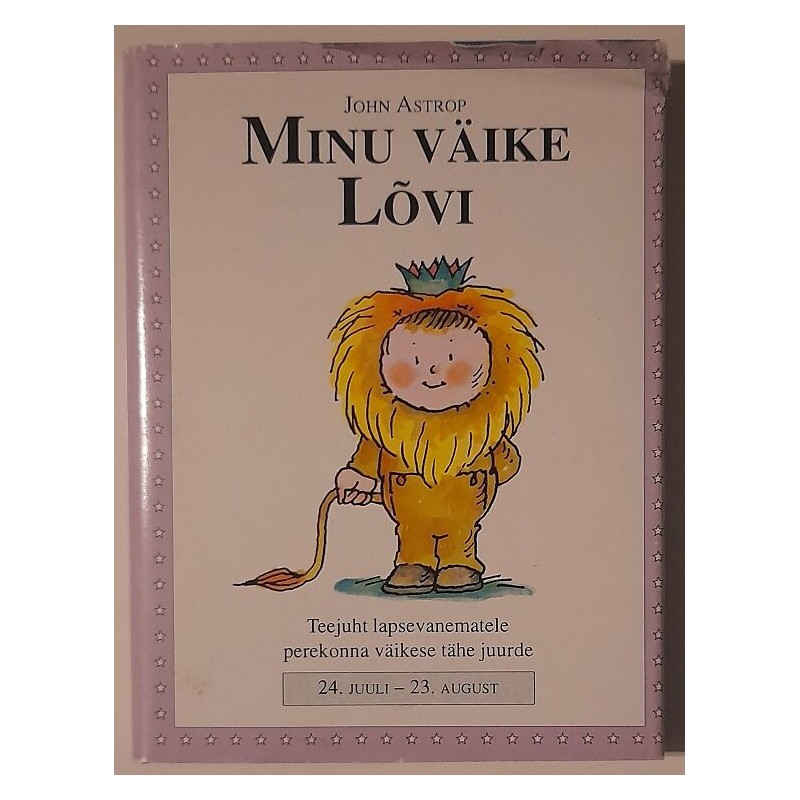 Minu väike Lõvi. 24. juuli - 23. august - John Astrop