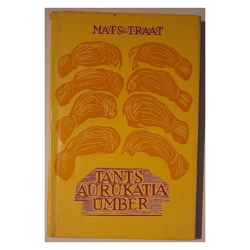 Tants aurukatla ümber - Mats Traat