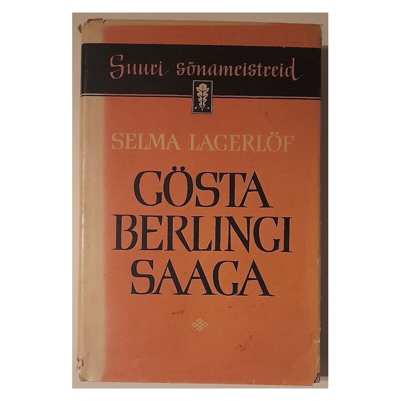 Gösta Berlingi saaga - Selma Lagerlöf