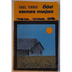 Ööd vanas majas - Endel Tennov