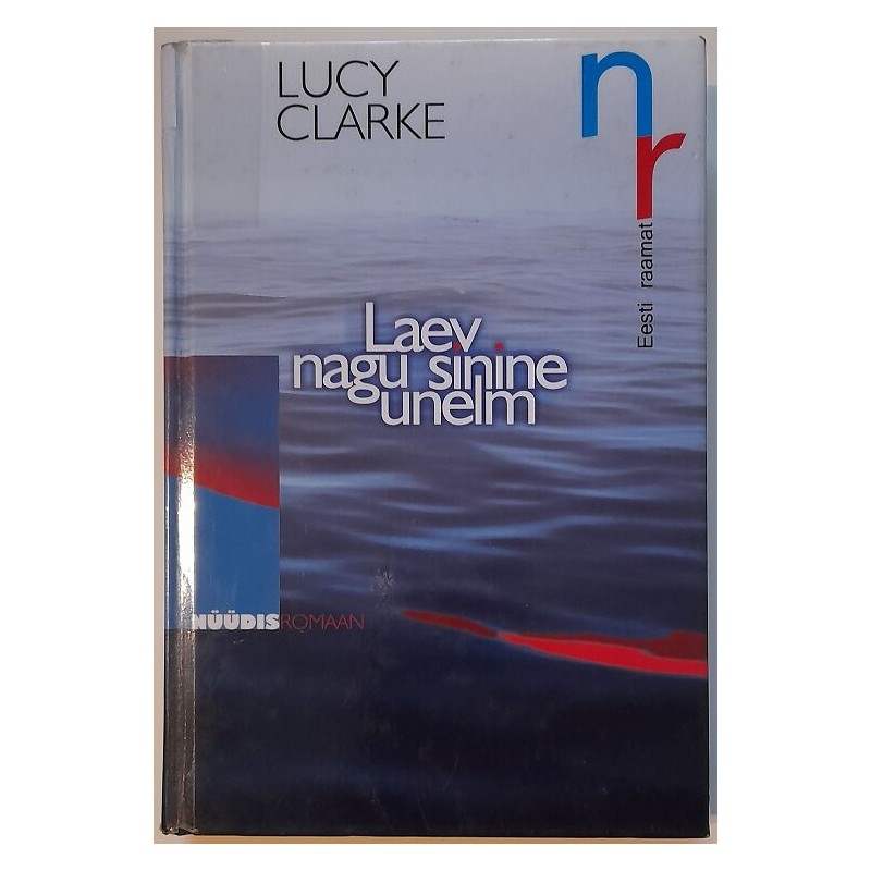 Laev nagu sinine unelm - Lucy Clarke