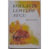 Kollaste lehtede aegu - Erik Tohvri