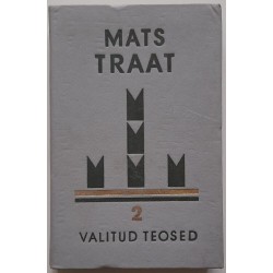 Valitud teosed 2 - Mats Traat
