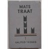 Valitud teosed 1 - Mats Traat