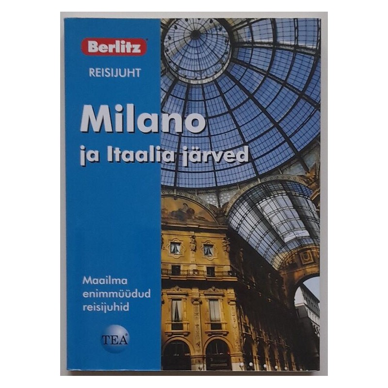 Berlitzi reisijuht: Milano ja Itaalia järved
