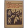 Viljapuude ja marjakultuuride kahjustajad - Evald Pärtel