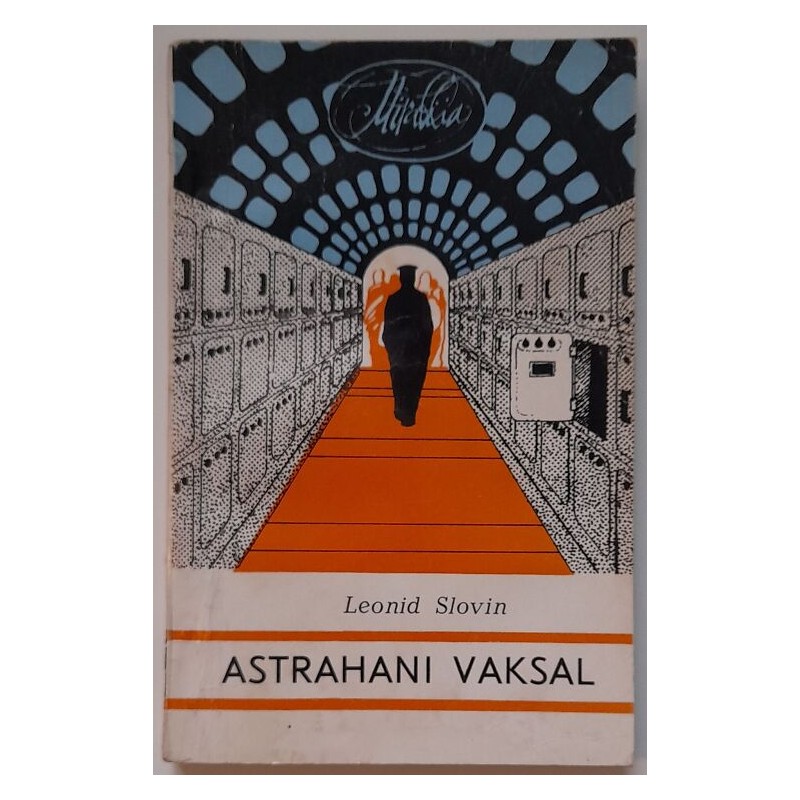 Astrahani vaksal - Leonid Slovin