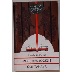Mees, kes jooksis üle...