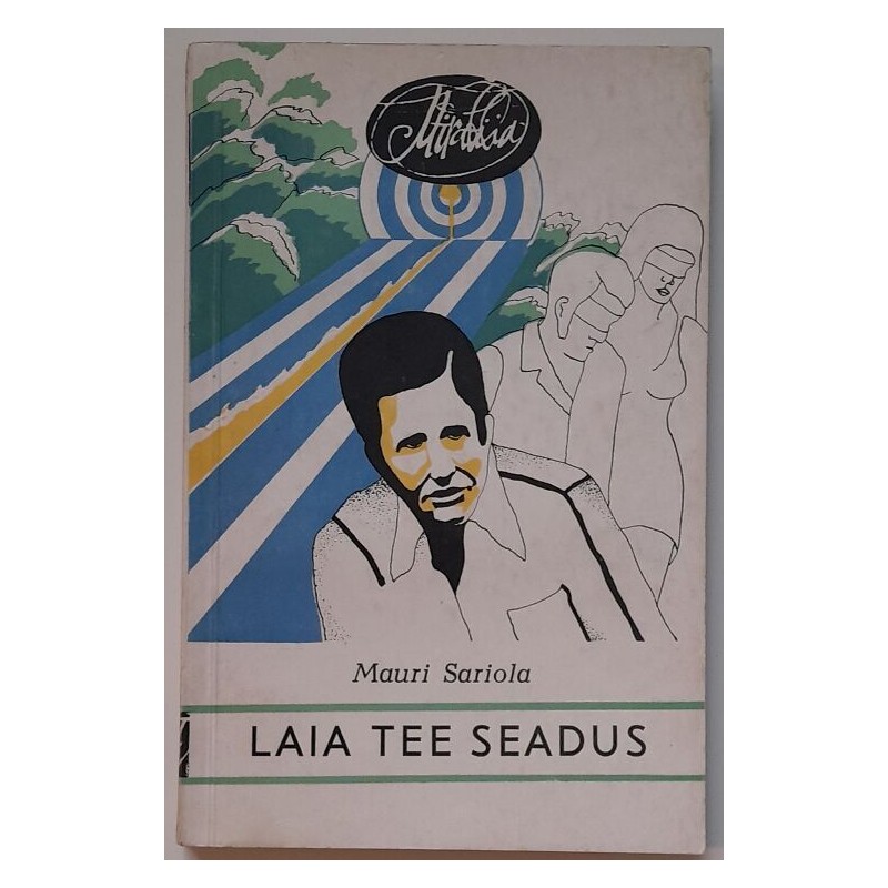 Laia tee seadus - Mauri Sariola