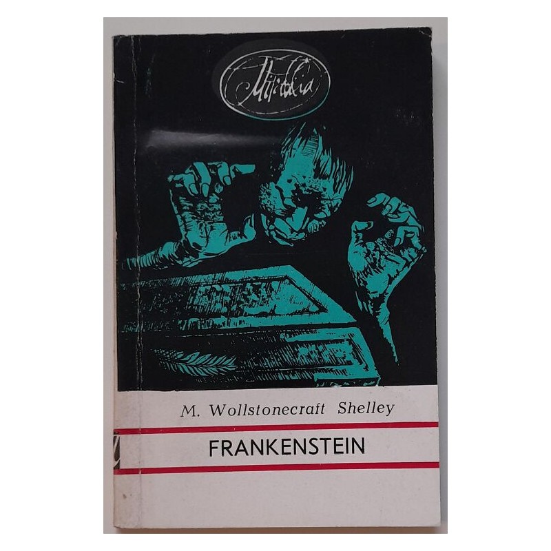 Frankenstein - Mary Wollstonecraft Shelley