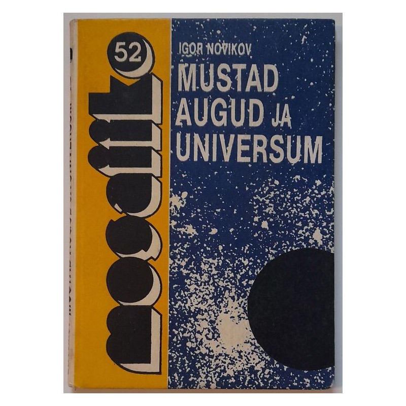 Mustad augud ja universum - Igor Novikov