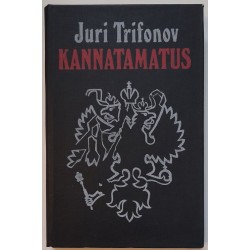 Kannatamatus - Juri Trifonov