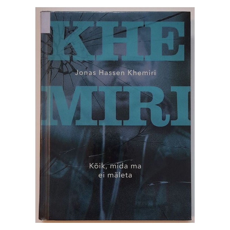 Kõik, mida ma ei mäleta - Jonas Hassen Khemiri