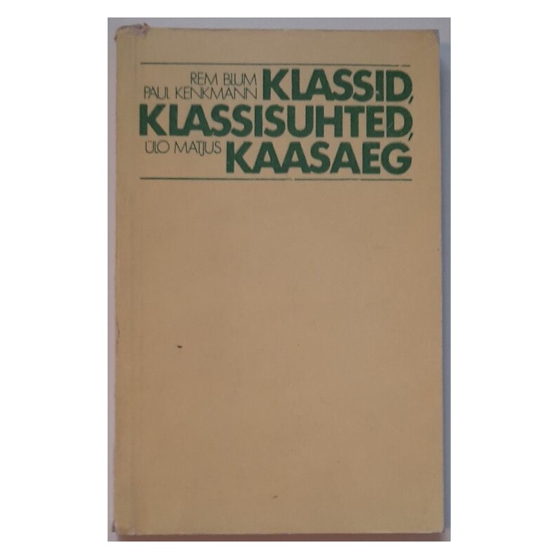 Klassid, klassisuhted, kaasaeg