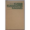 Klassid, klassisuhted, kaasaeg