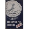 Mikriveski jutud - Reet Made, Leho Männiksoo