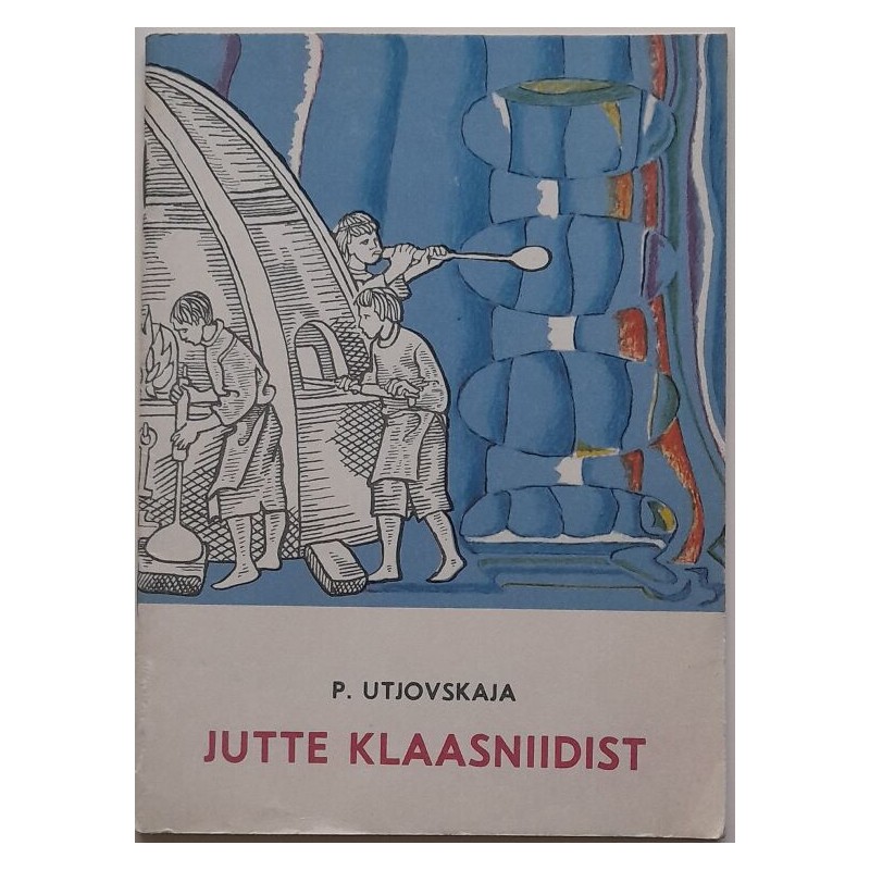 Jutte klaasniidist - Paola Vladimirovna Utjovskaja