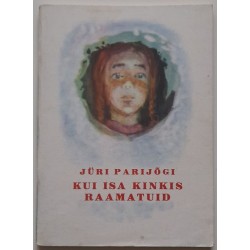 Kui isa kinkis raamatuid -...