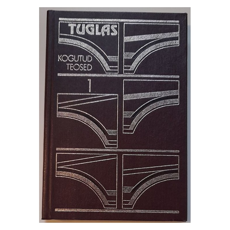 Novellid 1. Kogutud teosed 1 - Friedebert Tuglas