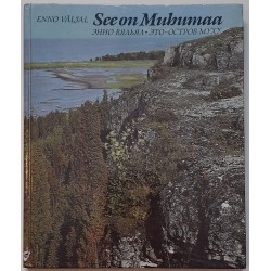 See on Muhumaa - Enno Väljal