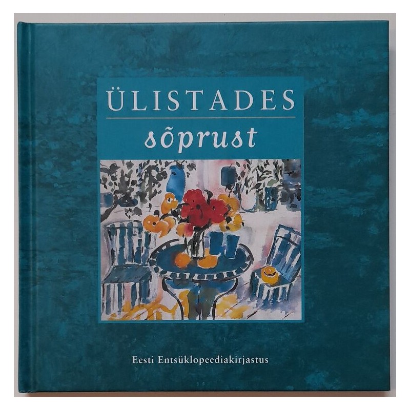 Ülistades sõprust
