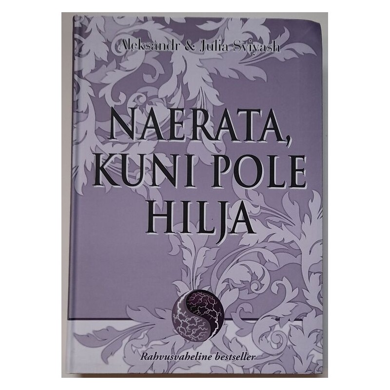 Naerata, kuni pole hilja - Aleksandr Sviyash, Julia Sviyash