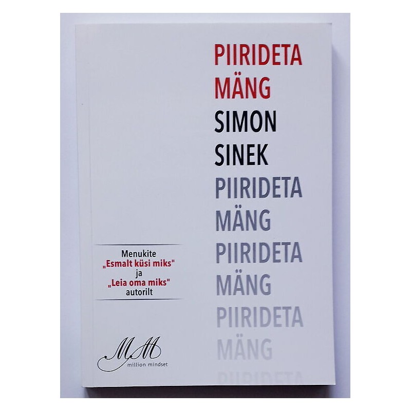 Piirideta mäng. Simon Sinek