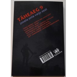 Täheaeg 9. Joosta oma varju eest