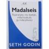 Madalseis. Seth Godin