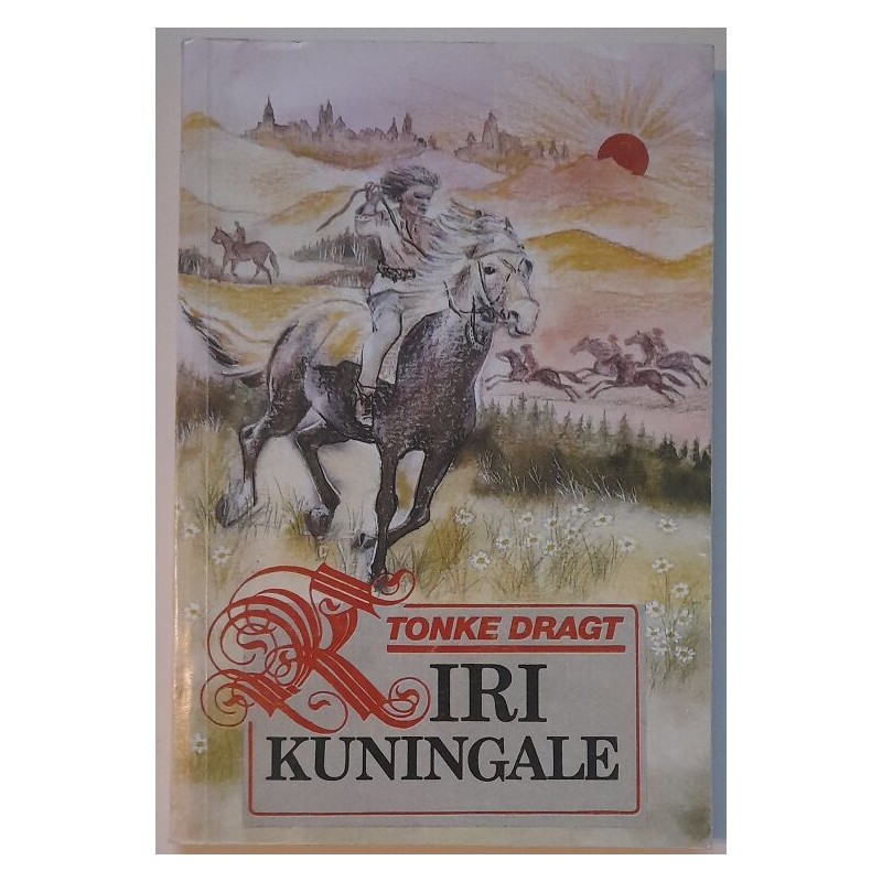 Kiri kuningale - Tonke Dragt