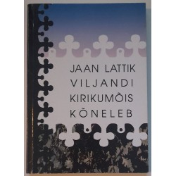 Viljandi kirikumõis kõneleb...
