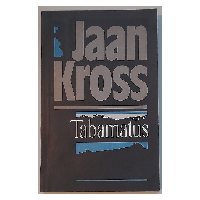 Tabamatus. Jüri Vilmsi romaan - Jaan Kross