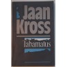 Tabamatus. Jüri Vilmsi romaan - Jaan Kross