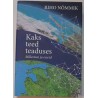 Kaks teed teaduses. Mälestusi ja esseid - Riho Nõmmik