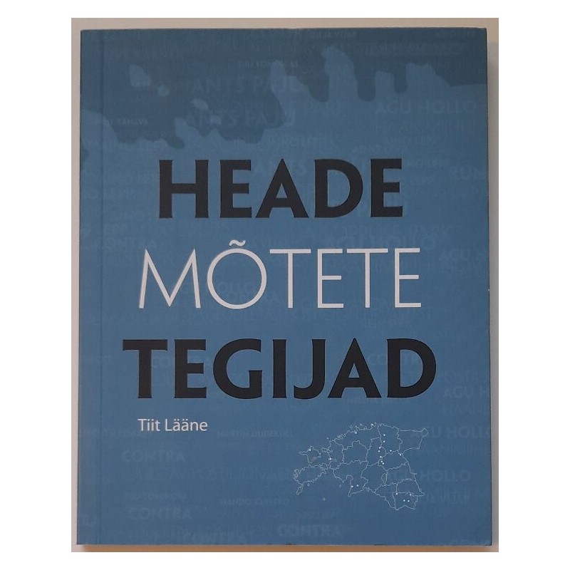 Heade mõtete tegijad - Tiit Lääne