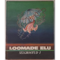 Loomade elu. Selgrootud 1 -...