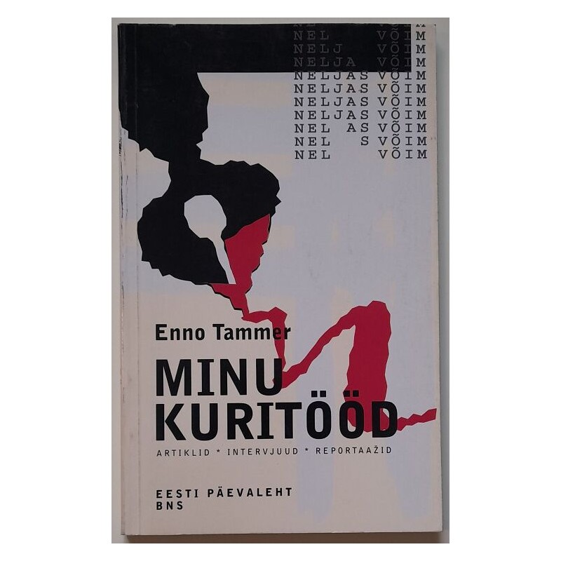 Minu kuritööd - Enno Tammer