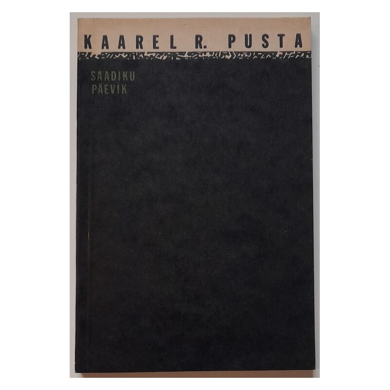 Saadiku päevik - Kaarel R. Pusta