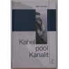 Kahel pool kanalit - Erkki Toivanen