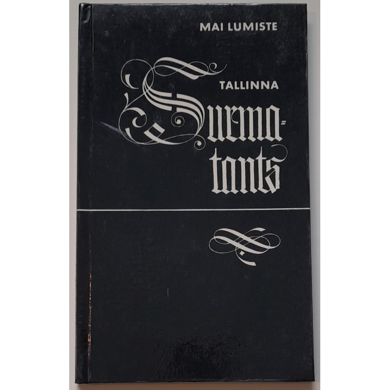 Tallinna surmatants - Mai Lumiste