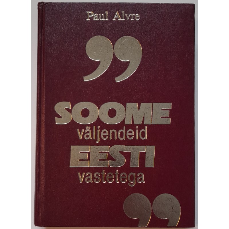 Soome väljendeid eesti vastetega - Paul Alvre