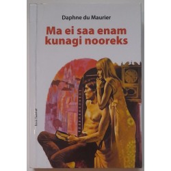 Ma ei saa enam kunagi...