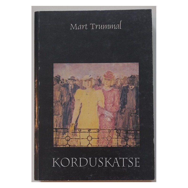 Korduskatse - Mart Trummal