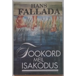 Tookord meil isakodus -...
