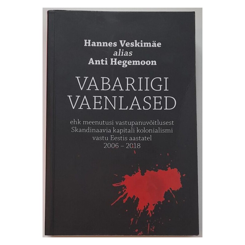 Vabariigi vaenlased - Hannes Veskimäe