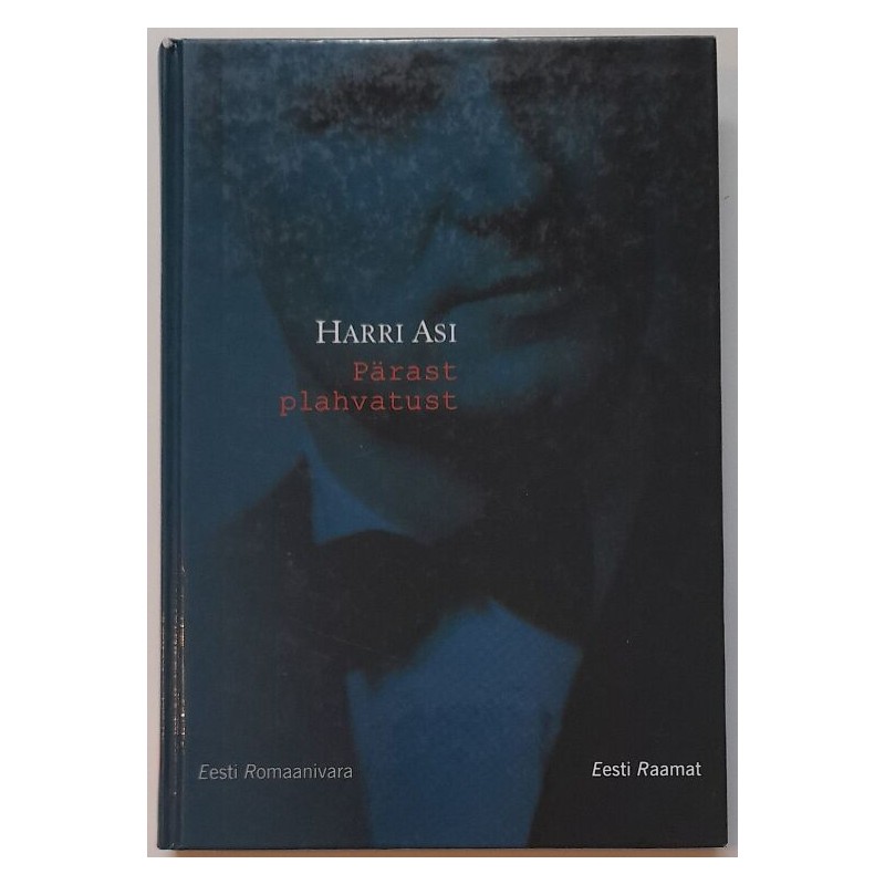 Pärast plahvatust - Harri Asi