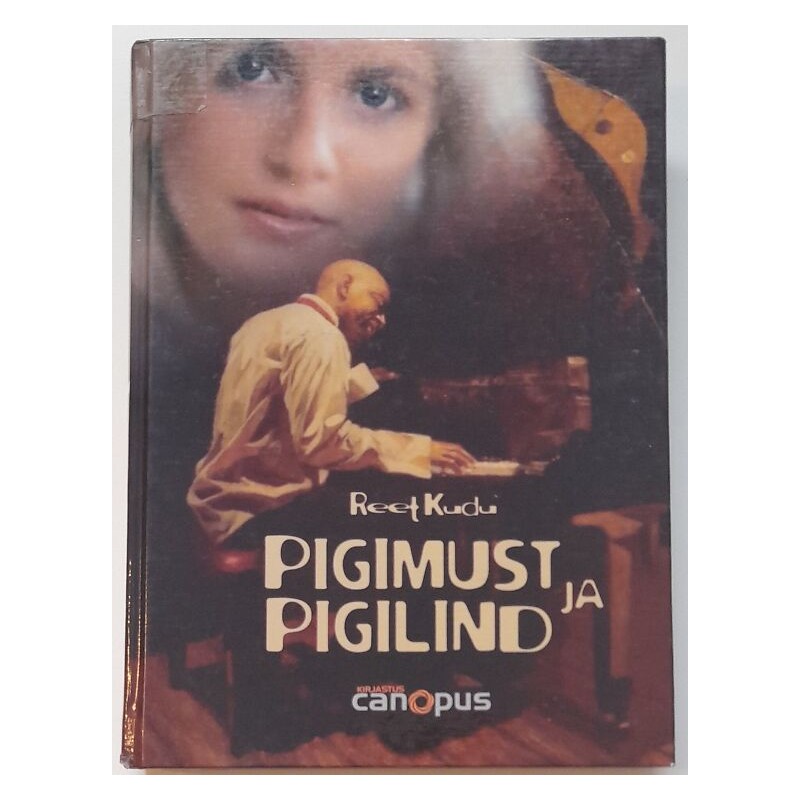 Pigimust ja pigilind - Reet Kudu
