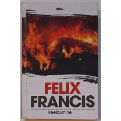 Keeldumine - Felix Francis